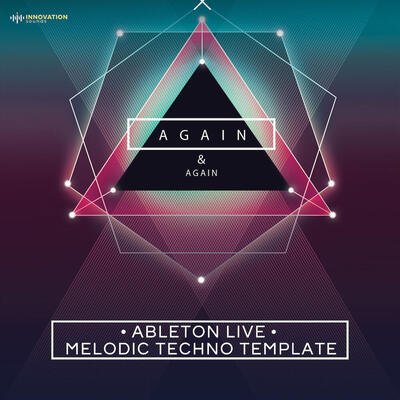 Again & Again - Ableton Melodic Techno Template