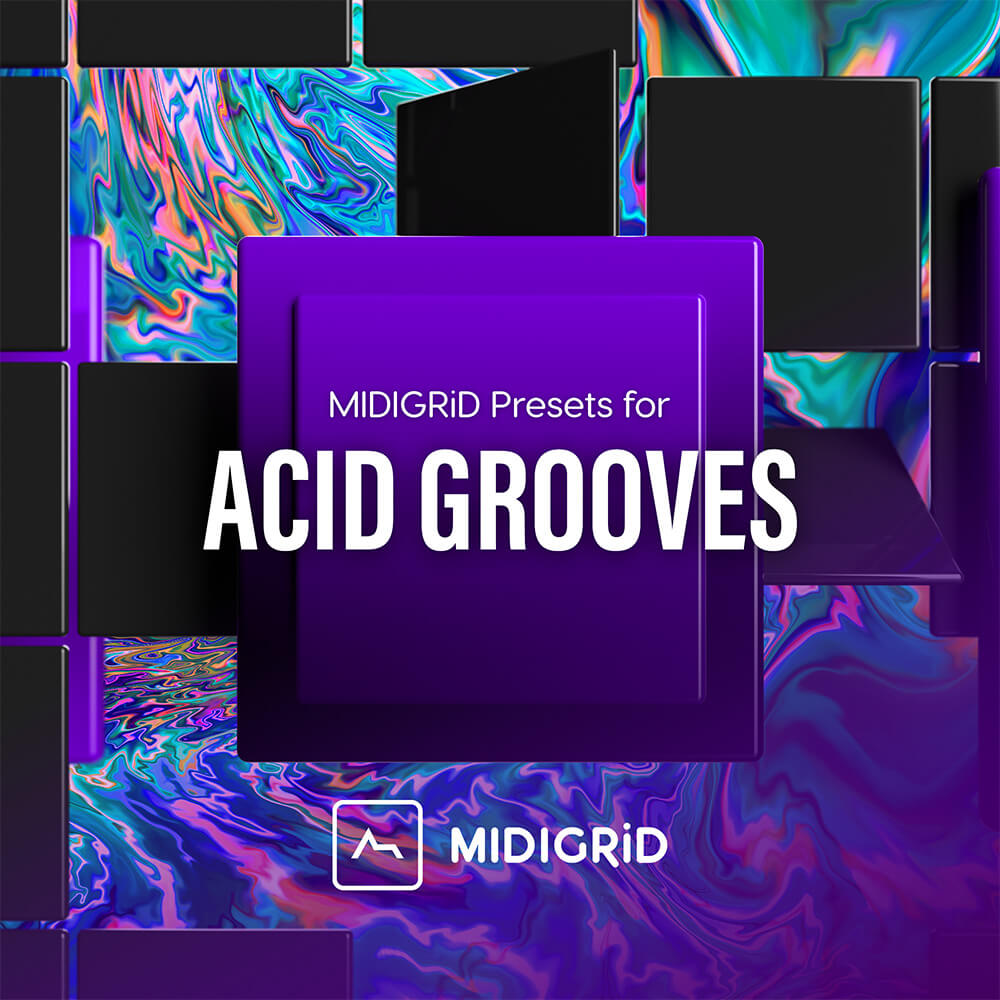 Acid Grooves for MIDIGRID
