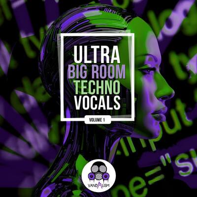 Ultra Big Room Techno Vocals