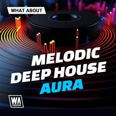 What About: Melodic Deep House Aura