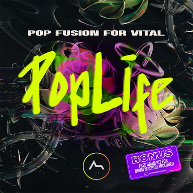Pop Fusion! 100 Original Presets for Vital!