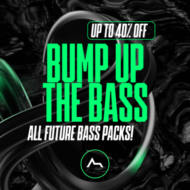 Tap In! 40% Off Future Bass Packs! All Week Long!