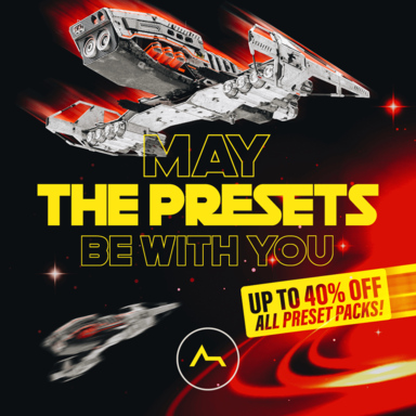May the Presets Be With You! 40% Off Preset Packs